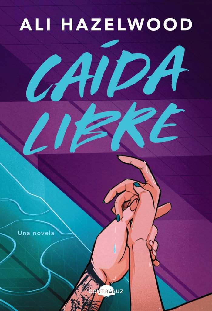 CAÍDA LIBRE.. | ALI HAZELWOOD