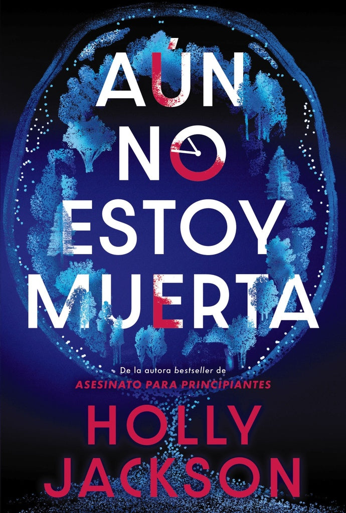 AÚN NO ESTOY MUERTA.. | HOLLY JACKSON