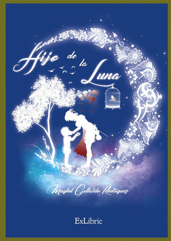 Hijo de la luna (volumen 1) | Maybel Gallardo Rodríguez