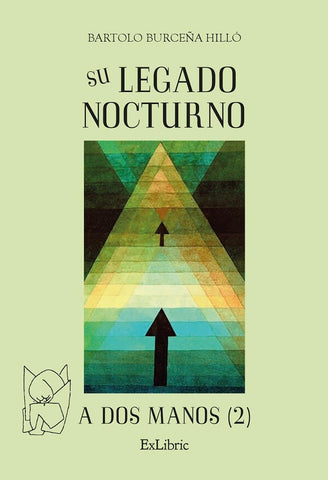 Su legado nocturno | Bartolo Burceña Hilló