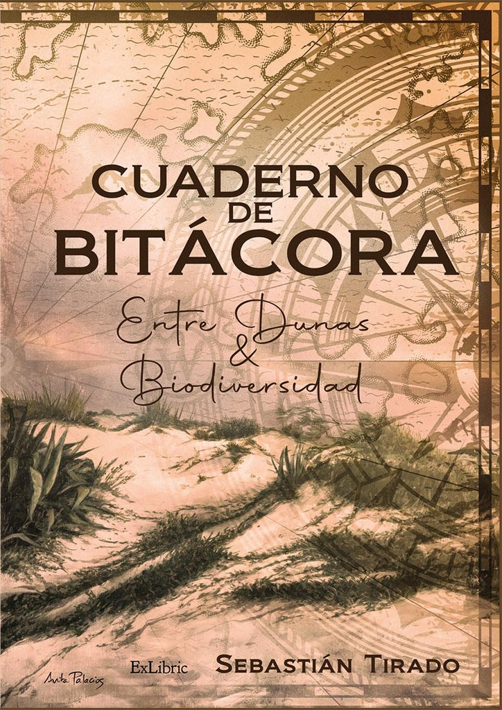 Cuaderno de bitácora. Entre dunas & biodiversidad | Sebastián Tirado