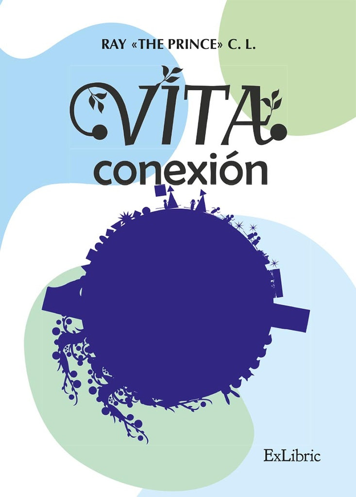 Vita conexión | Ray «The Prince» C. L.
