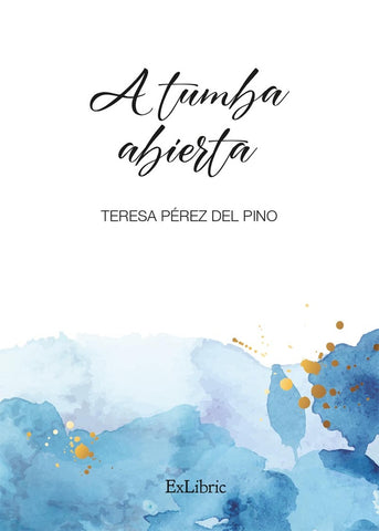 A tumba abierta | Teresa Pérez del Pino