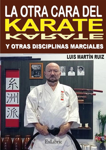 La otra cara del karate y otras disciplinas marciales | Luis Martín Ruiz