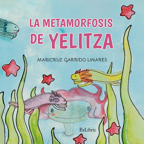 La metamorfosis de Yelitza | Maricruz Garrido Linares
