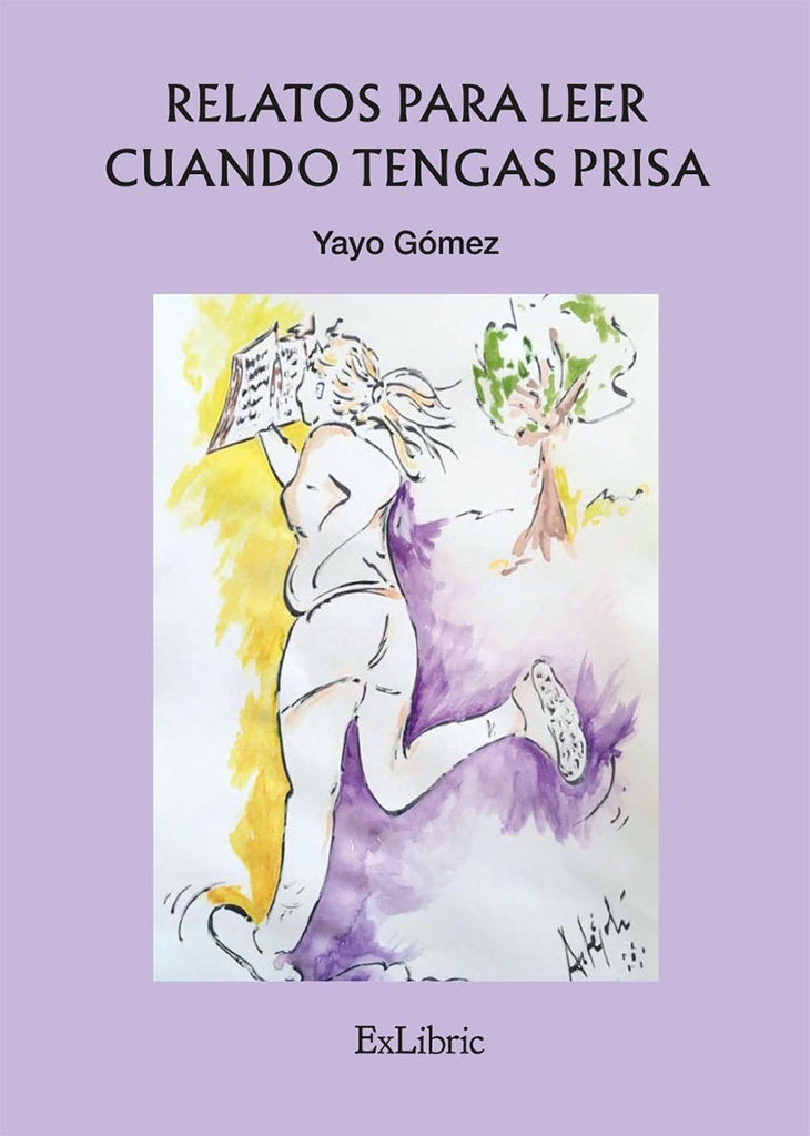 Relatos para leer cuando tengas prisa | Yayo Gómez