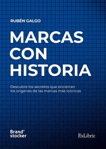 Marcas con historia | Rubén Galgo