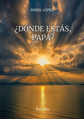 ¿Dónde estás, papá? | Ángel López