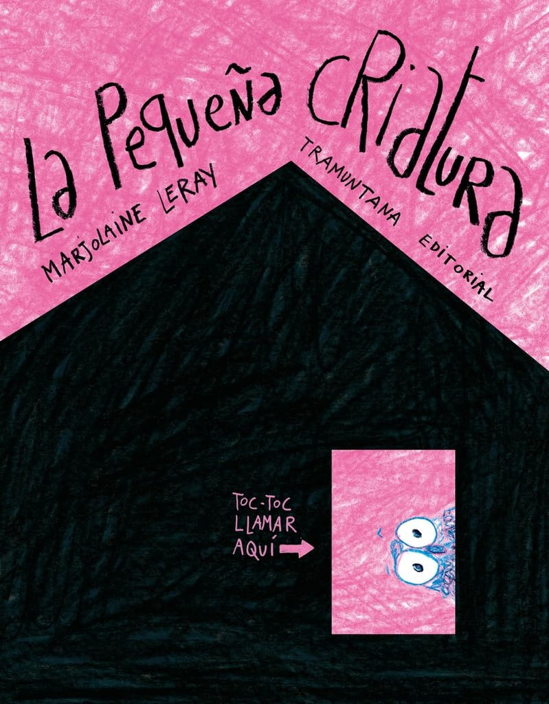 LA PEQUEÑA CRIATURA.. | MARJOLAINE LERAY