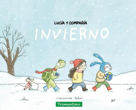 LUCIA Y COMPANIA. INVIERNO.. | MARIANNE  DUBUC