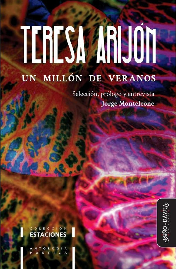 Un millón de veranos. Antología poética de Teresa Arijón | Teresa Arijón