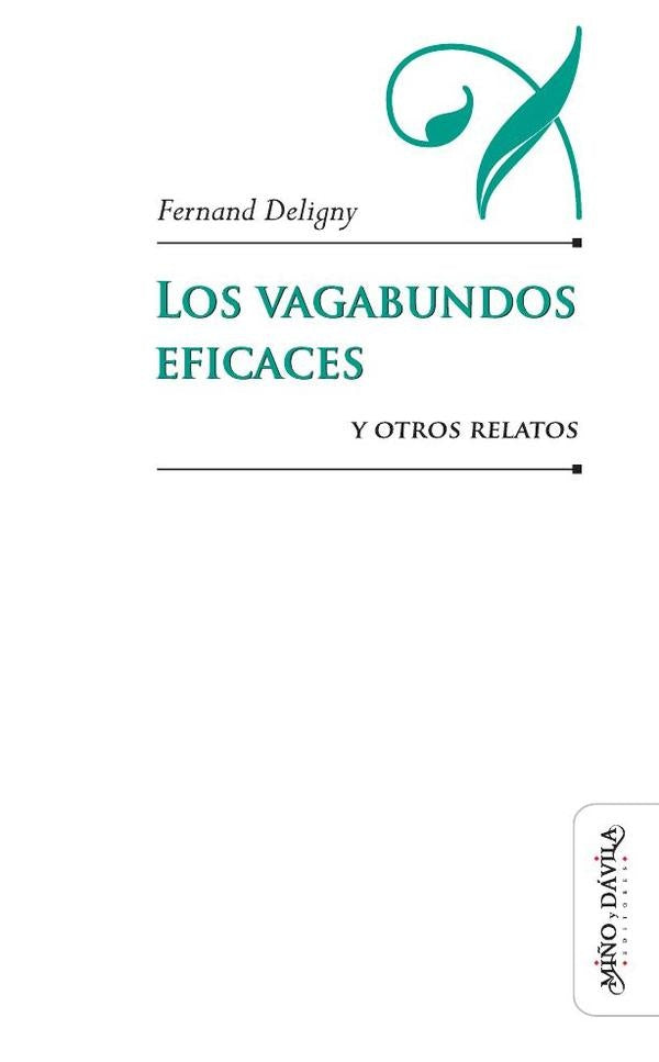 Los vagabundos eficaces y otros relatos | Fernand Deligny