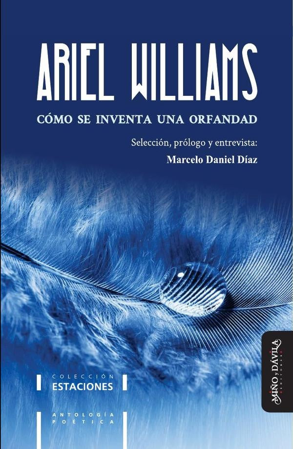 Cómo se inventa una orfandad | Ariel Wiliams