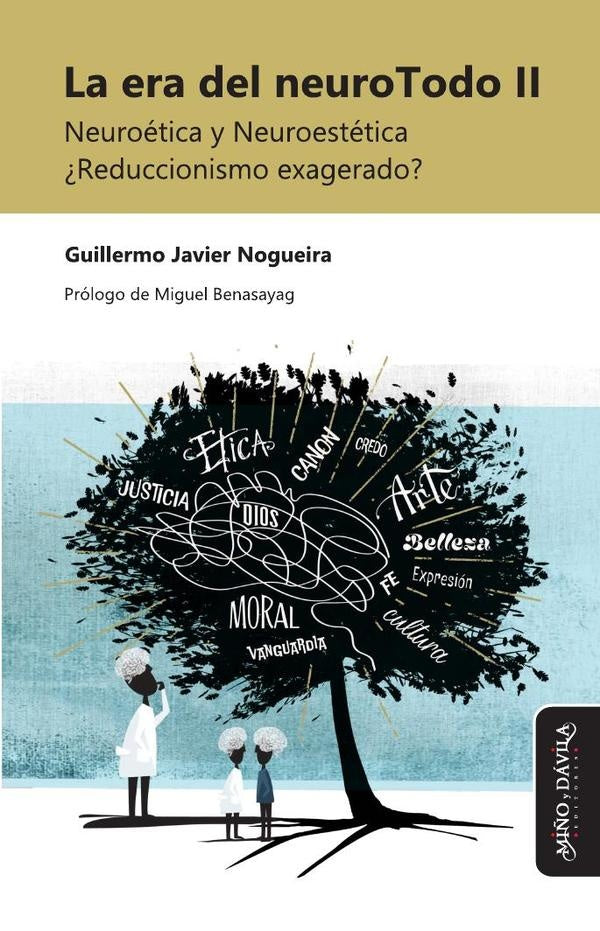 La era del neuroTodo II | Guillermo Javier  Nogueira