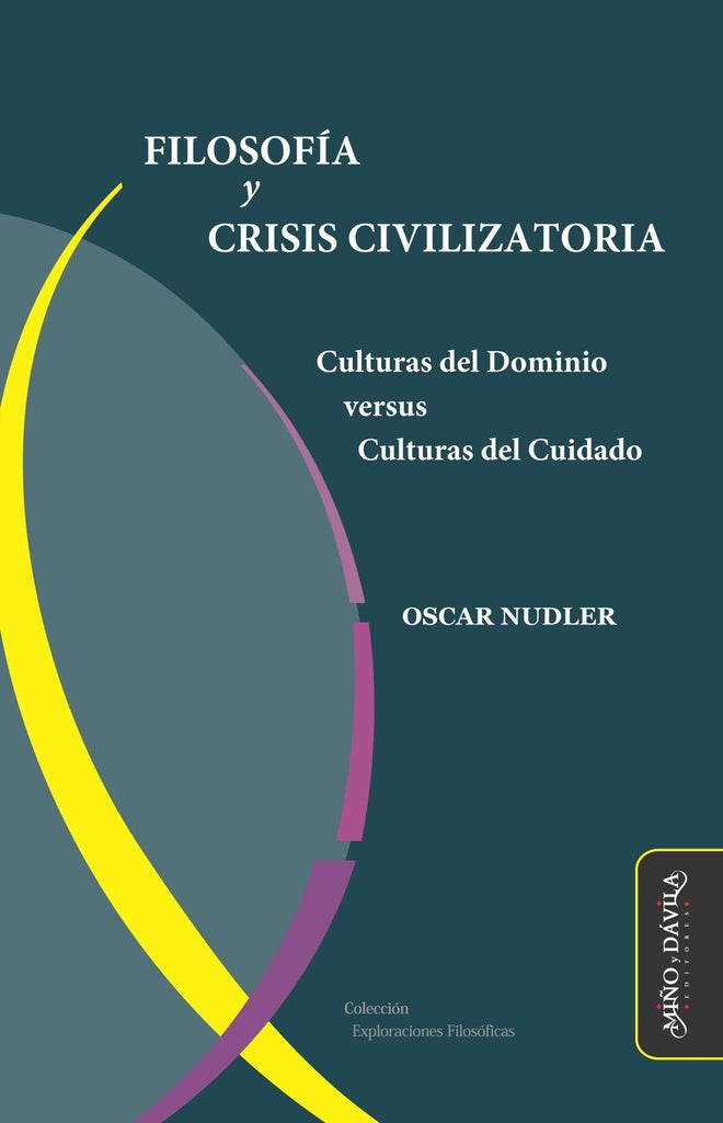 Filosofía y Crisis Civilizatoria | Oscar Nudler