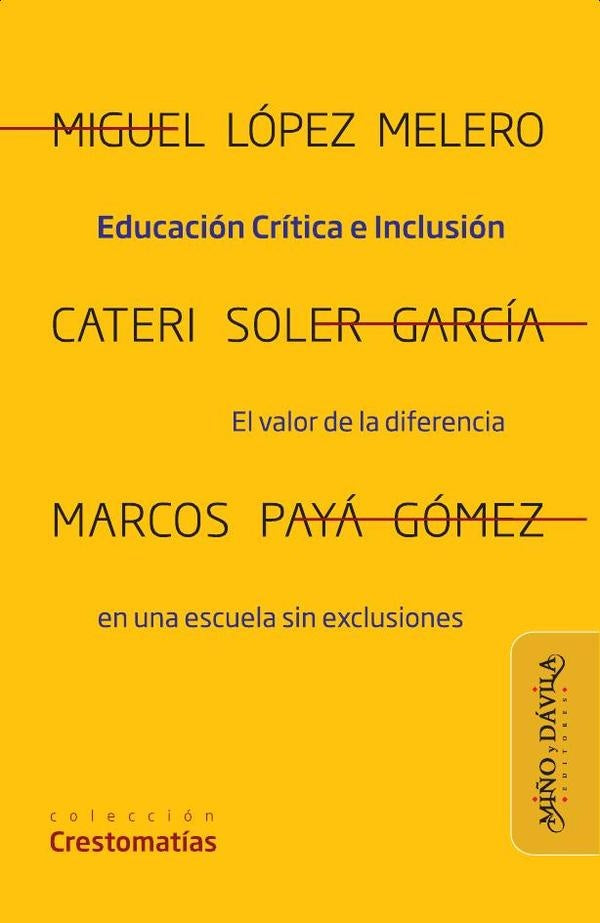 Educación crítica e inclusión | López Melero, Payá Gómez y otros