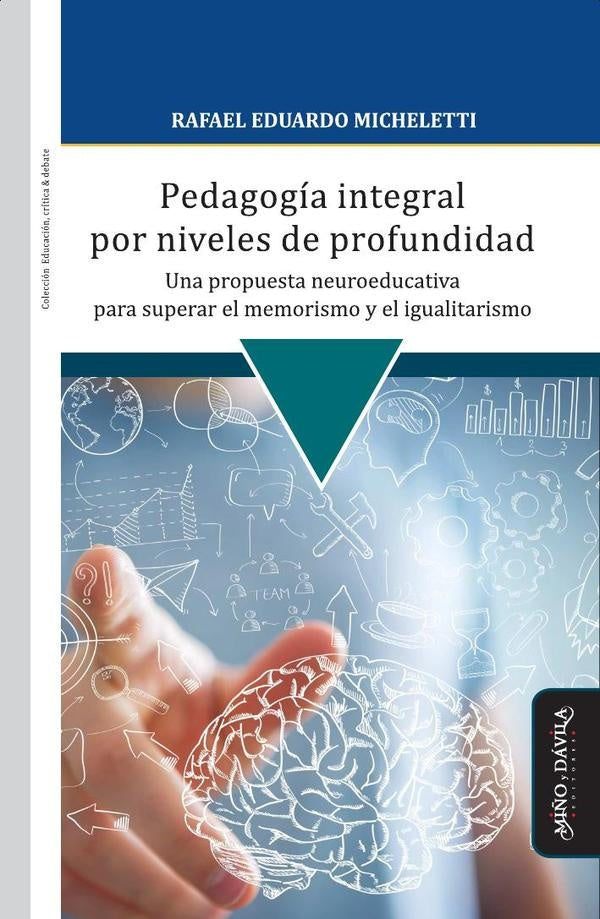 Pedagogía integral por niveles de profundidad | Rafael Eduardo  Micheletti