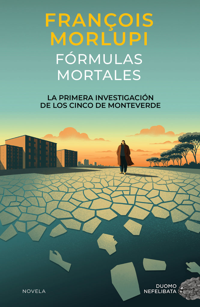 FÓRMULAS MORTALES.. | FRANÇOIS  MORLUPI