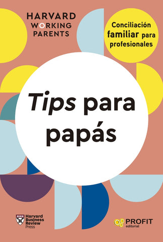 Tips para papás | HARVARD BUSINESS REVIEW