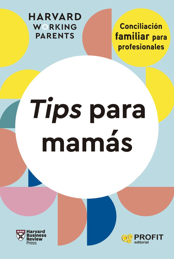 Tips para mamás | HARVARD BUSINESS REVIEW