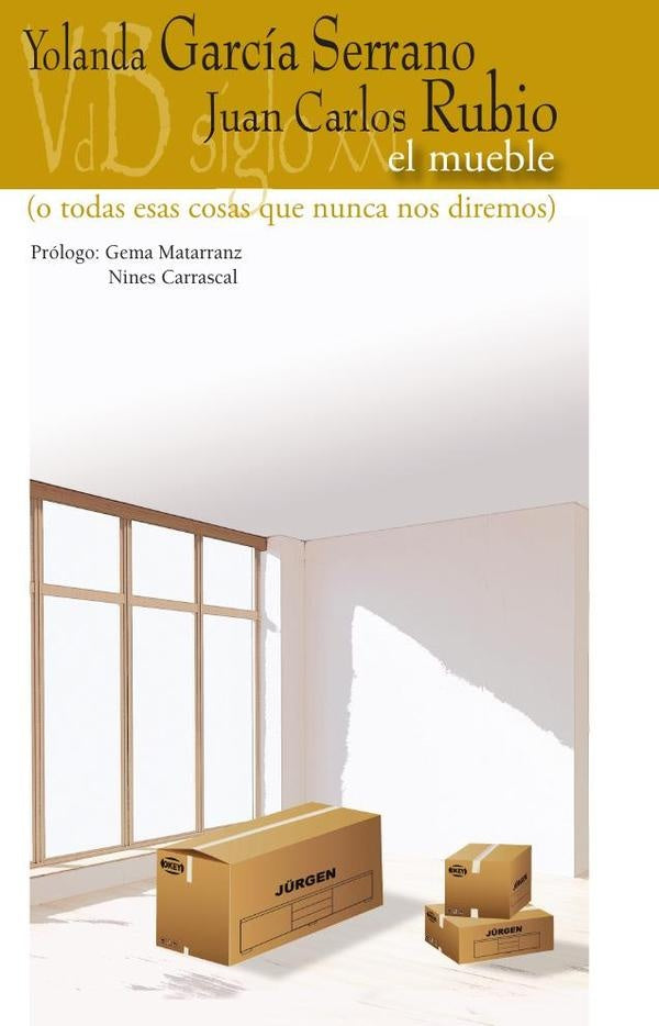 El mueble o todas esas cosas que nunca nos dijimos | Rubio, García Serrano