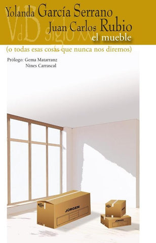 El mueble o todas esas cosas que nunca nos dijimos | Rubio, García Serrano