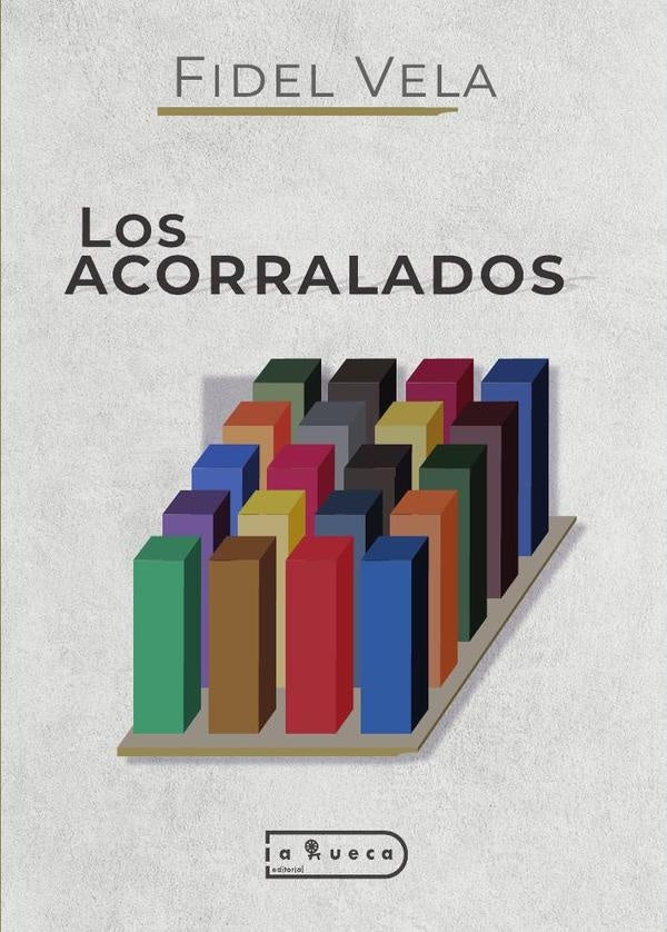 Los acorralados | Fidel Vela