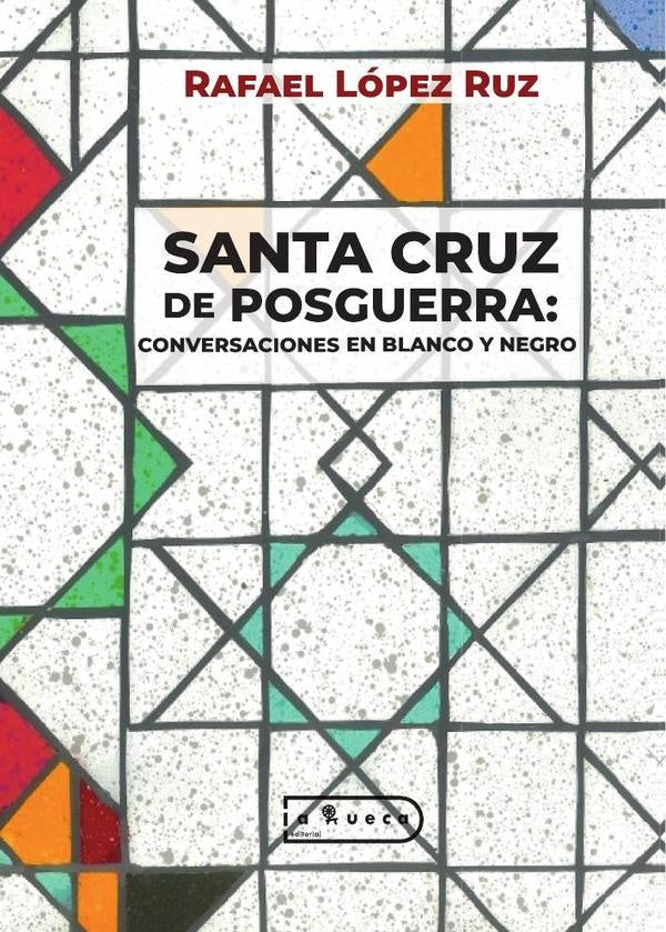 Santa cruz de posguerra  | Rafael López Ruz