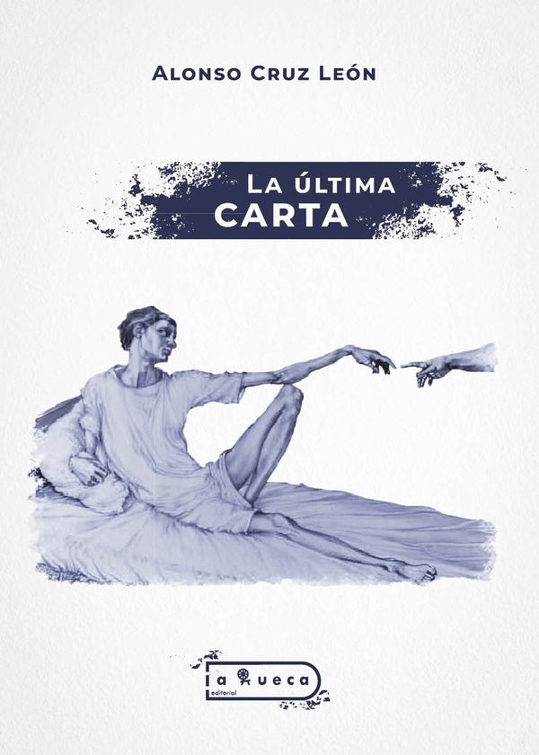 La última carta | Alonso Cruz León