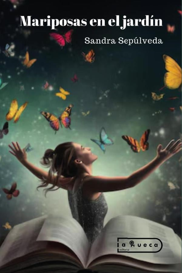 Mariposas en el jardín | Sandra Sepúlveda López