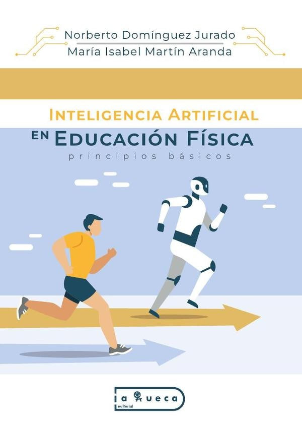 Inteligencia Artificial en Educación Física | Norberto Domínguez Jurado