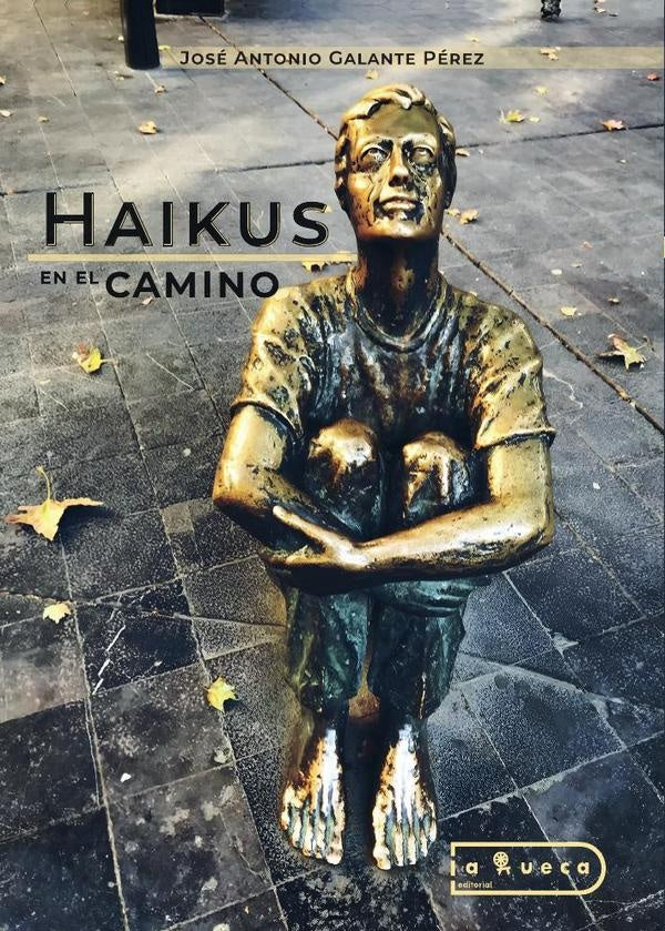 Haikus en el camino | José Antonio Galante Pérez