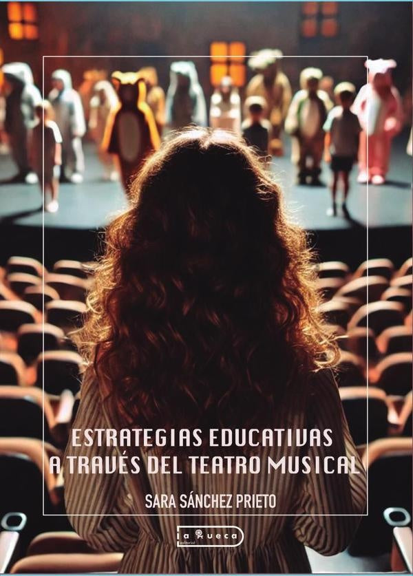 Estrategias educativas a través del teatro musical  | SARA Sánchez Prieto