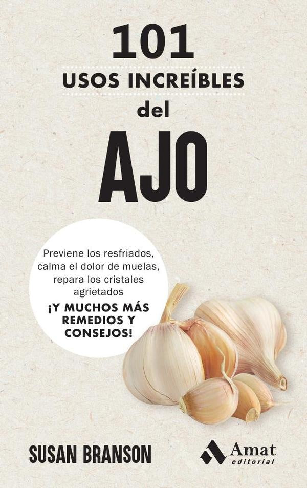101 usos increíbles del  AJO | Susan Branson
