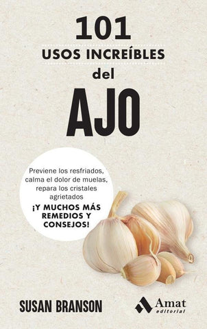 101 usos increíbles del  AJO | Susan Branson