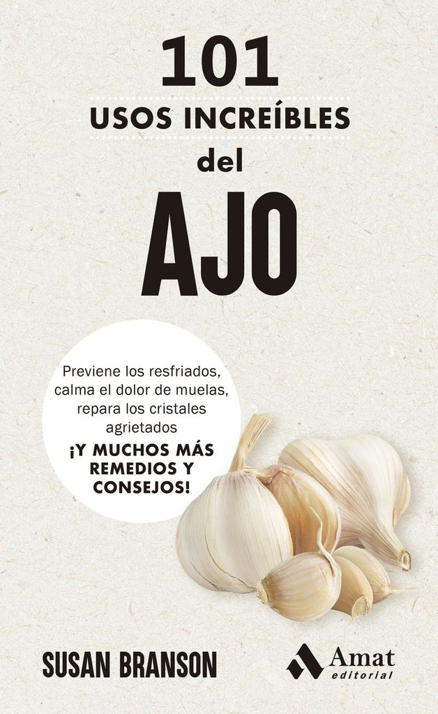101 usos increíbles del  AJO | Susan Branson