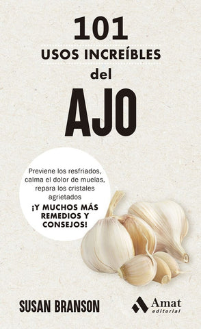 101 usos increíbles del  AJO | Susan Branson