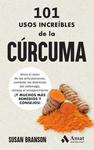 101 usos increíbles de la cúrcuma | Susan Branson