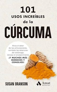101 usos increíbles de la cúrcuma | Susan Branson