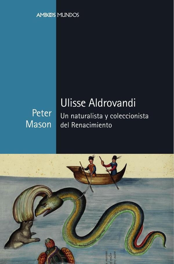 Ulisse Aldrovandi | Peter  Mason