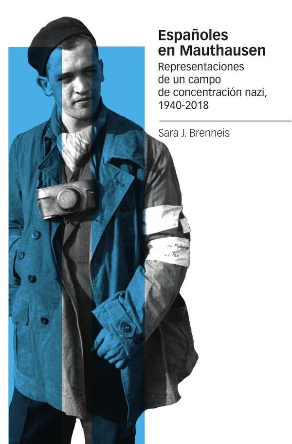 Españoles en Mauthausen | Sara J.  Brenneis