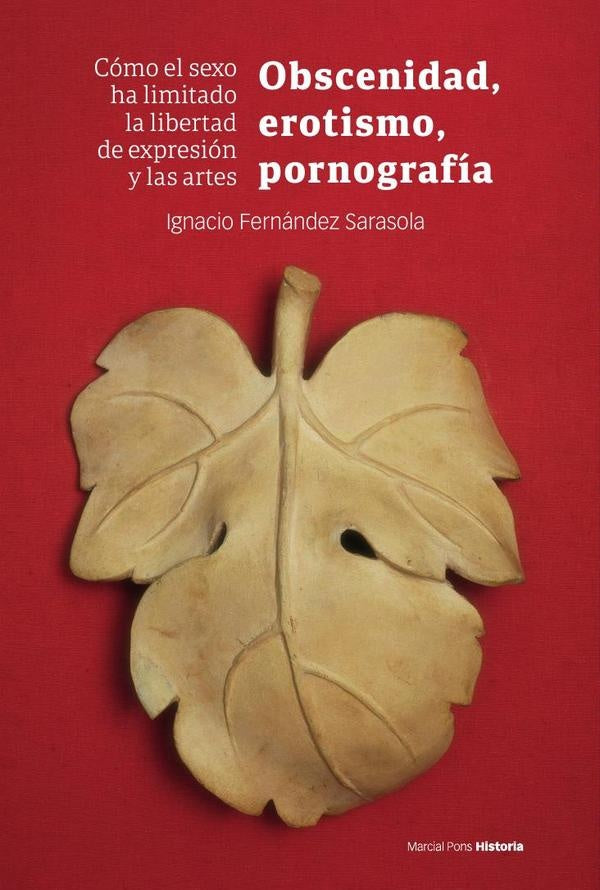 Obscenidad, erotismo, pornografía | Ignacio Fernández Sarasola