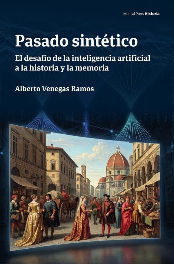 Pasado sintético | Alberto Venegas Ramos