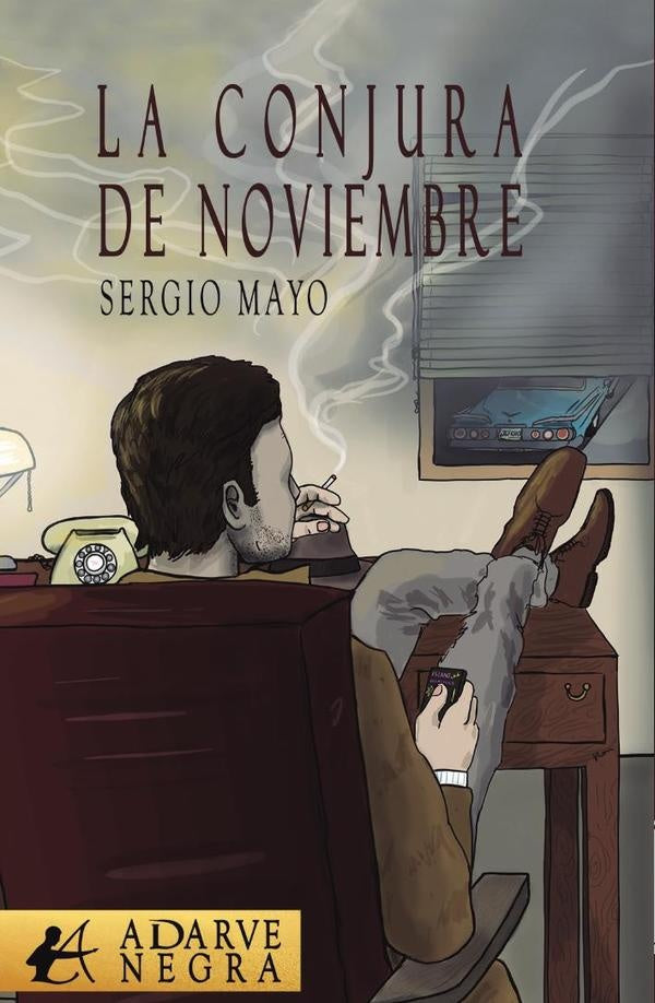 La conjura de noviembre | Sergio Mayo