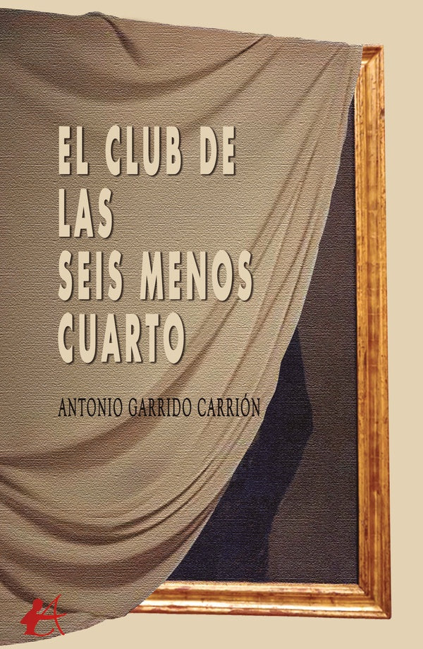 El club de las seis menos cuarto | Antonio Garrido Carrión