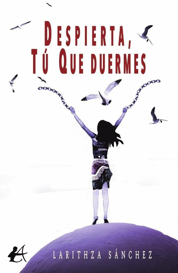 Despierta, tú que duermes | Larithza  Sánchez