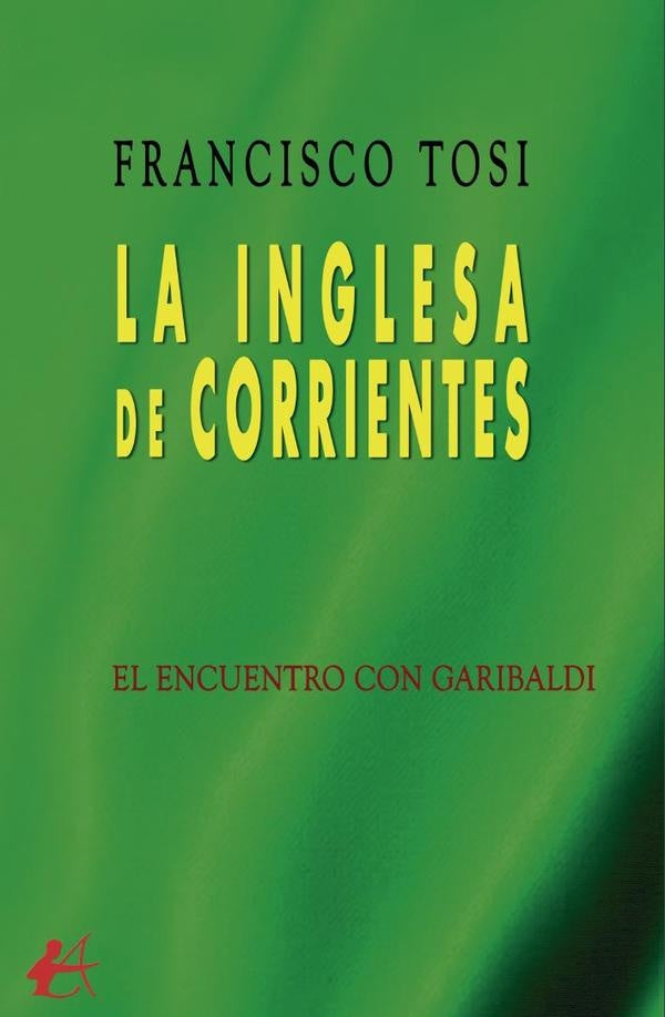 La inglesa de Corrientes | Francisco Tosi