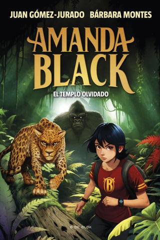 EL TEMPLO OLVIDADO (AMANDA BLACK 11).. | Juan Gomez-Jurado