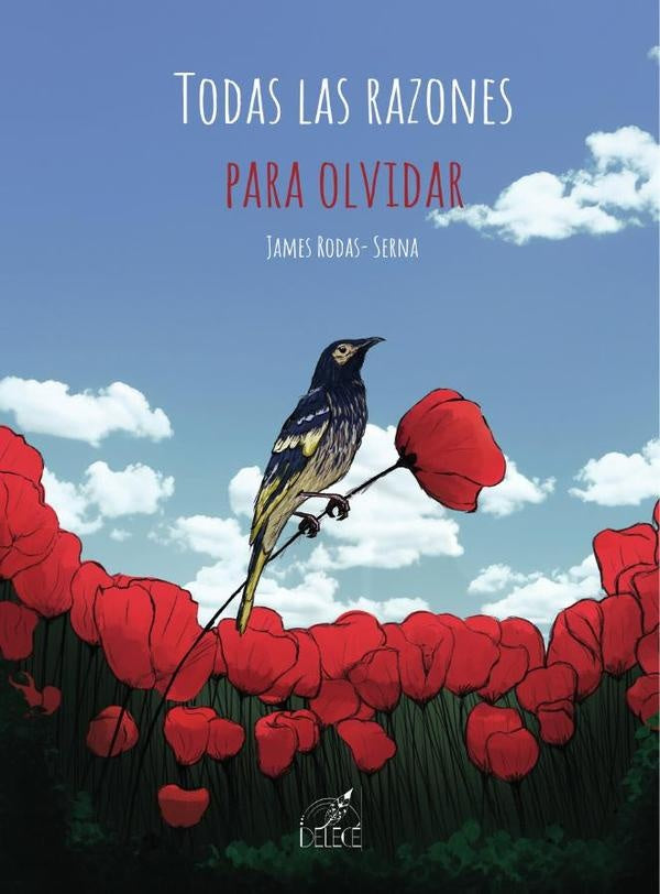 Todas las razones para olvidar | James Rodas-Serna