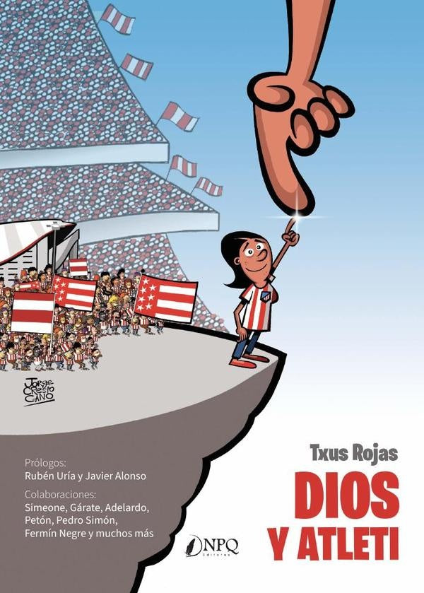 Dios y atleti  | TXUS ROJAS